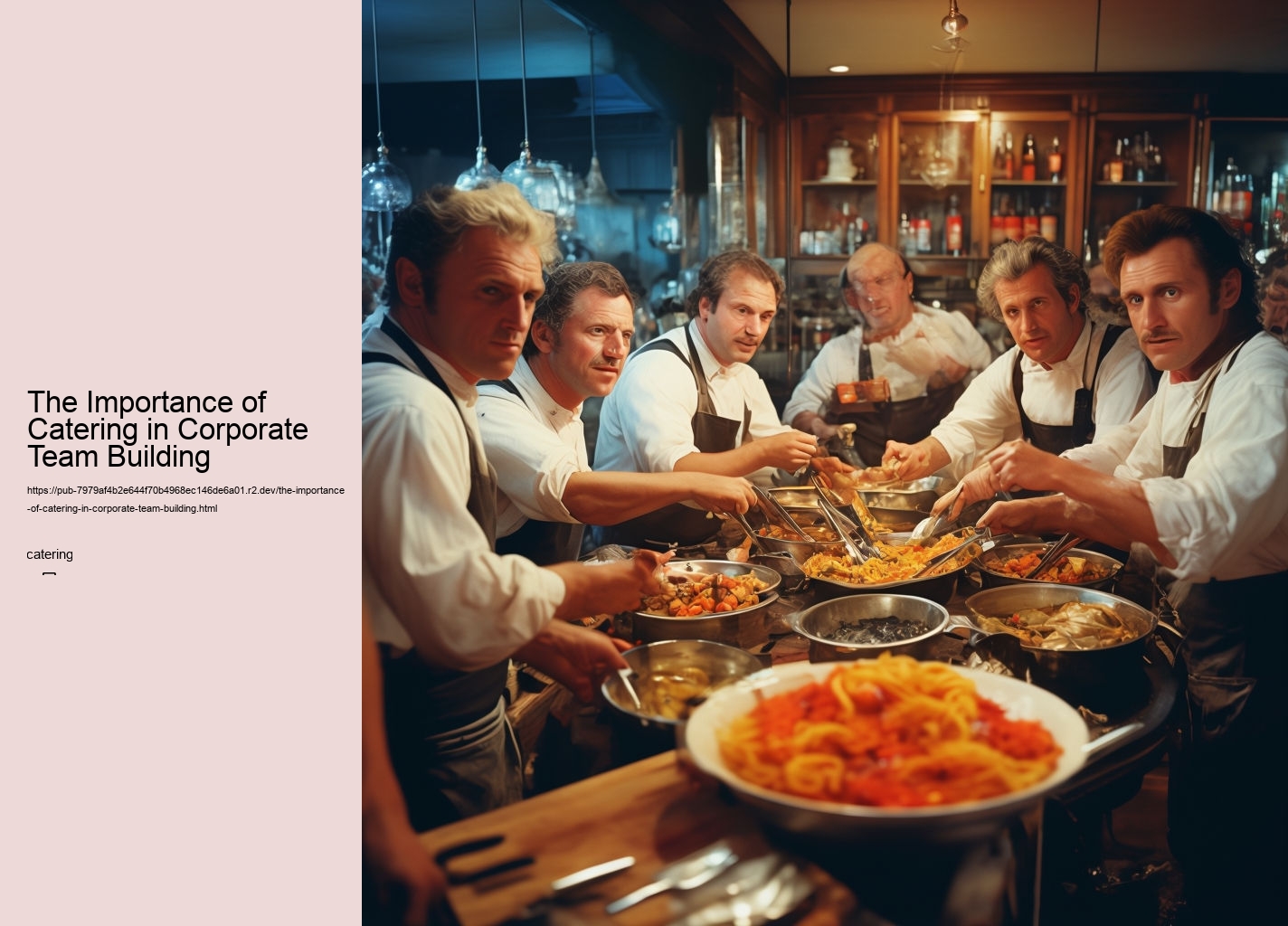 The Importance of Catering in Corporate Team Building